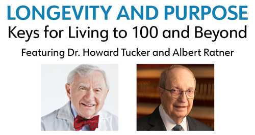 Longevity event - Dr. Howard Tucker and Albert Ratner