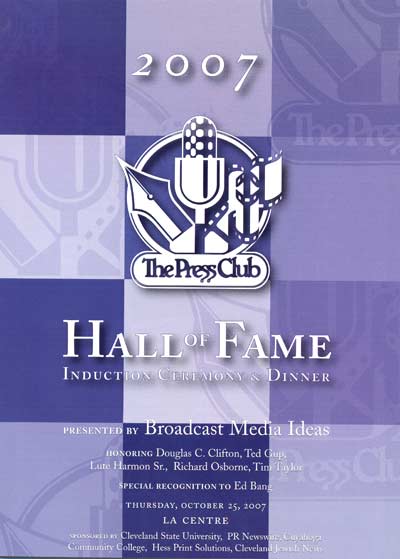 2007 Press Club Hall of Fame program honoring Doug Clifton, Ted Gup, Lute Harmon Sr., Richard Osborne and Tim Taylor