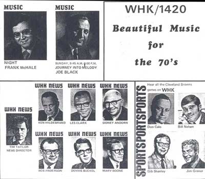 WHK 1420 in the 1970's featured Tim Taylor, Gib Shanley, Jim Graner, Bill Nelsen, Frank McHale, Joe Black, Don Calo, Ken Hildebrand, Les Clark, Sidney Andorn, Marv Boone and  Bob Anderson